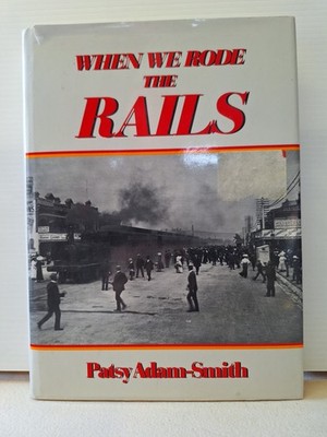 When We Rode The Rails by Patsy Adam Smith Hardcover