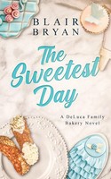 Blair Bryan | The Sweetest Day | Taschenbuch | Englisch (2021) | Ninya