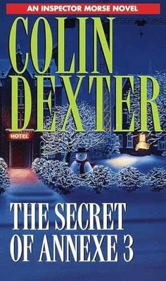The Secret of Annexe 3 (Inspector Morse - Paperback, by Dexter Colin - Very Good