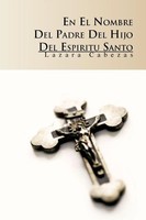 Lazara Cabezas | En El Nombre Del Padre, Del Hijo Y Del Espiritu Santo | Buch