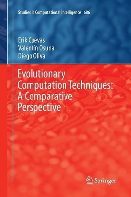 Evolutionäre Rechentechniken: Eine vergleichende Perspektive - 9783319845685