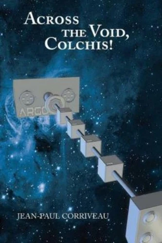 Across The Void, Colchis!