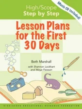 High/Scope Step by Step: Lesson Plans for the First 30 Days, Marshall, Beth, Acc