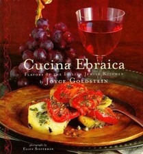 Cucina Ebraica: Flavors of the Italian Jewish Kitchen by Goldstein, Joyce Eserky