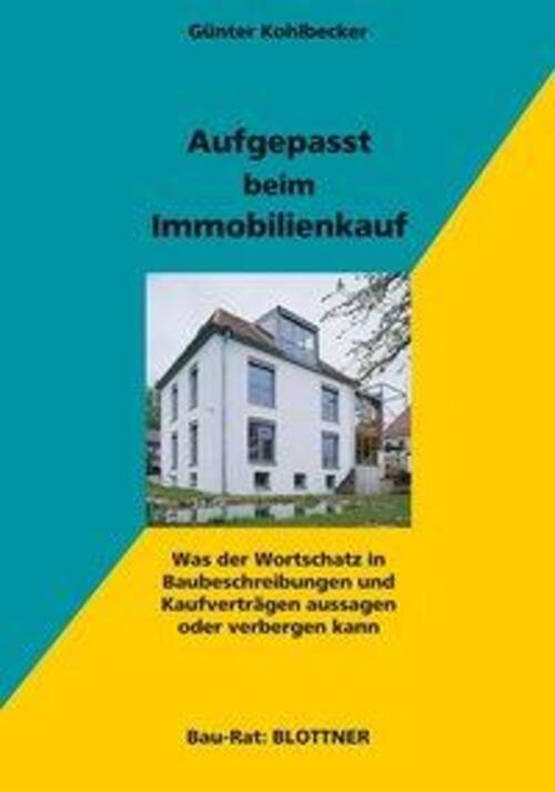 Günter Kohlbecker | Aufgepasst Beim Immobilienkauf | Taschenbuch |