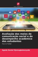 Agada Daniel Ojomugbokenyode | AvaliaçãO Dos Meios De ComunicaçãO Social E Do...