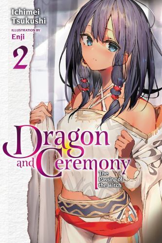 Dragon and Ceremony, Vol. 2 (light Novel) by Ichimei Tsukushi and Enji (2022,...