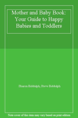 ''Family Circle'' Mother and Baby Book: Your Guide to Happy Babies