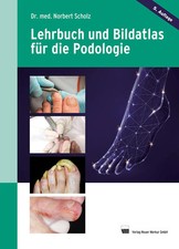 Lehrbuch und Bildatlas für die Podologie | N...