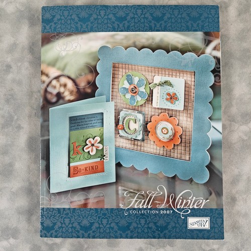 Stampin Up Idea Book & Catalog Fall-Winter Collection 2007 Retired 209 Pages EUC