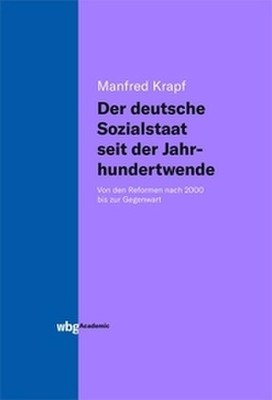 Der deutsche Sozialstaat seit der Jahrhundertwende: Von den Reformen nach 2000 b