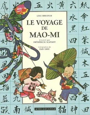 Die Reise von Mao-Mi, Lisa Bresner, Frédérick Mansot und Fan Yifu