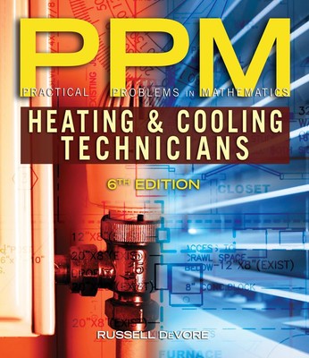 Practical Problems in Mathematics for Heating and Cooling Technicians (Pract...