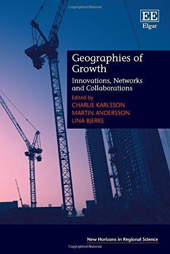 Geographies of Growth – Innovations, Networks and Collabora...