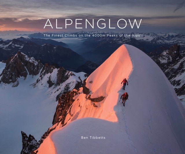 ALPENGLOW - THE FINEST CLIMBS ON THE 4000M PEAKS OF THE ALPS HARDBACK - Image 3