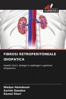 Wadye Hamdouni (U. A.) | Fibrosi Retroperitoneale Idiopatica | Taschenbuch