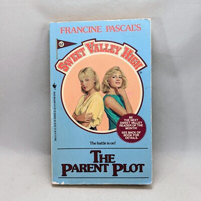 The Parent Plot #67 SWEET VALLEY HIGH (Francine Pascal 1990) Vintage 1st Edition