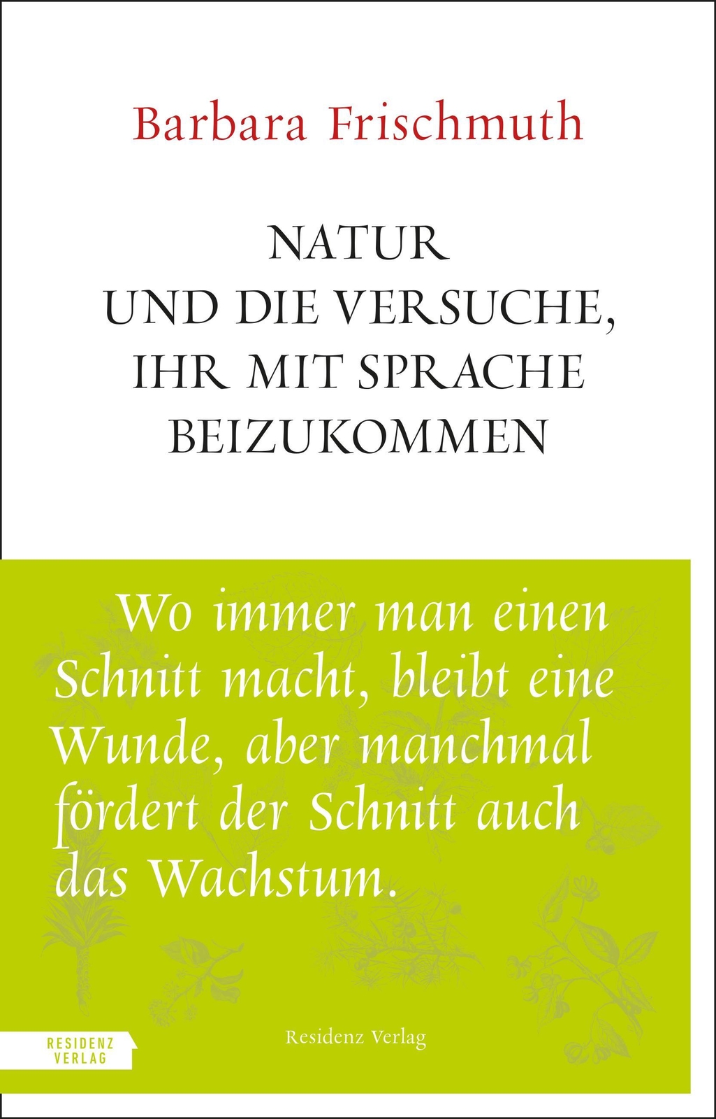 Natur Und Die Versuche, Ihr Mit Sprache Beizukommen Barbara Frischmuth