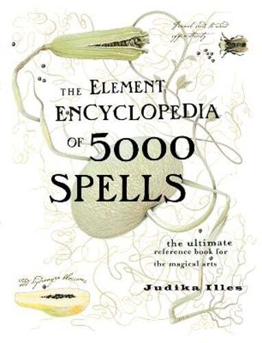 The Element Encyclopedia of 5000 Spells by Judika Illes: Used