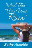 And Then There Was Rain | Kathy Almeida | Taschenbuch | Kartoniert / Broschiert