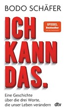 Bodo Schäfer Ich kann das: Eine Geschichte über die drei (Paperback) (UK IMPORT)