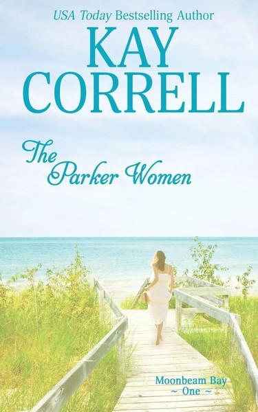 Kay Correll | The Parker Women | Taschenbuch | Englisch (2021) | Moonbeam Bay-image