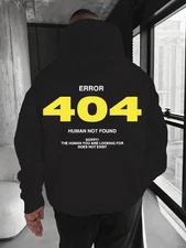 Men's ERROR 404 Human Not Found Hoodie - Tech-Themed Slogan Print Sweatshirt wit