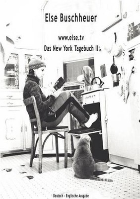 www.else.tv Das New York Tagebuch II: Deutsch-Englische Ausgabe by Else Buschheu