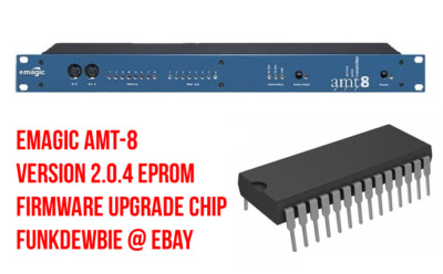 Emagic AMT-8 OS 2.04 EPROM Firmware Upgrade KIT / New ROM Final Update Chip AMT8