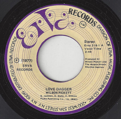 WILSON PICKETT Love Dagger/Time To Let The Sun Shine Erva R&B SOUL 1977 45RPM