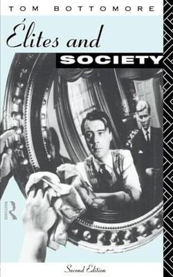 Elites and Society, Bottomore, Tom