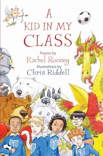 Rachel Rooney - A Kid In My Class Poems By - Hardback - G245Z-image
