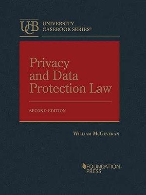 Privacy and Data Protection Law - Hardcover, by McGeveran William - Very Good