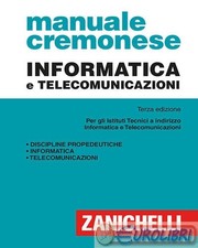 9788808920300 Marco L. Ferrario Manuale cremonese di informatica e telecomunicaz