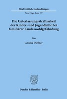 Die Unterlassungsstrafbarkeit Der Kinder- Und Jugendhilfe Bei FamiliäRer...