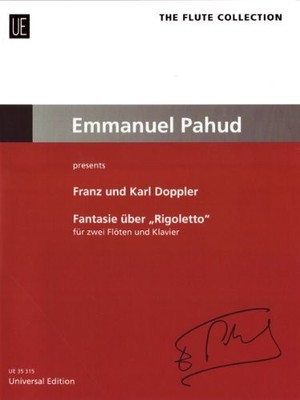 FANTASY ON RIGOLETTO: BASED ON THE OPERA BY GIUSEPPE VERDI By Franz Karl Doppler