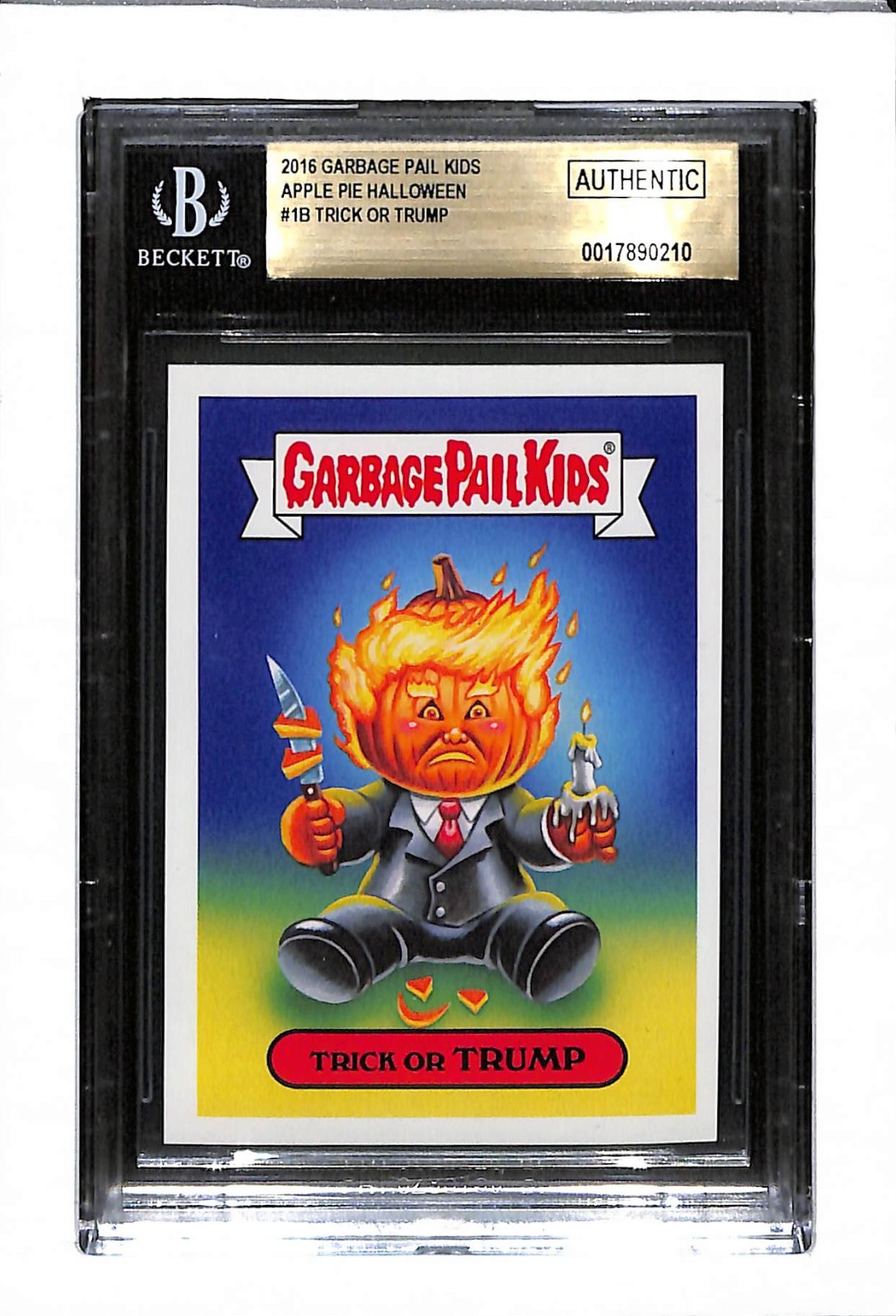 Trick or Trump #1B 2016 Garbage Pail Kids Halloween trading card — raw and PSA graded price guide