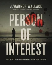 Person of Interest: Why Jesus Still Mat- paperback, J Warner Wallace, 0310111277