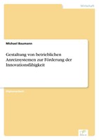 Michael Baumann | Gestaltung Von Betrieblichen Anreizsystemen Zur FöRderung...