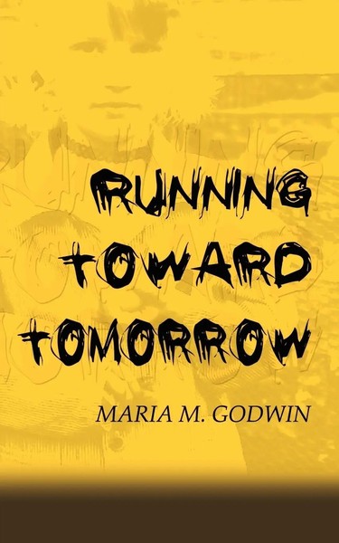Maria M. Godwin | Running Toward Tomorrow | Taschenbuch | Englisch (2002)-image
