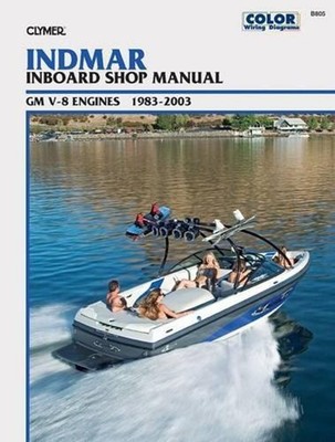 Indmar GM V-8 Inboards (1983-2003) Service Repair Manual by Haynes Publishing (E