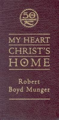 My Heart - Christ's Home by Robert Boyd Munger 9780830832507 | eBay