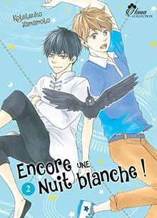 Encore une nuit blanche ! - Tome 02 - Livre (Manga)... | Buch | Zustand sehr gut