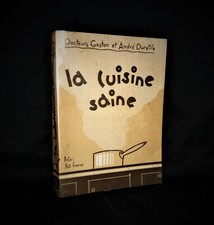PHYTOTHERAPIE-ALIMENTATION-RECETTE-BIO-DURVILLE Gaston André-La Cuisine saine