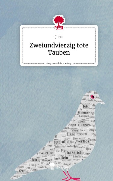 Jona | Zweiundvierzig Tote Tauben. Life Is A Story - story.one | Buch | Deutsch-image