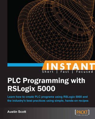 Instant Plc Programming With Rslogix 5000 by Austin Scott (English) Paperback Bo