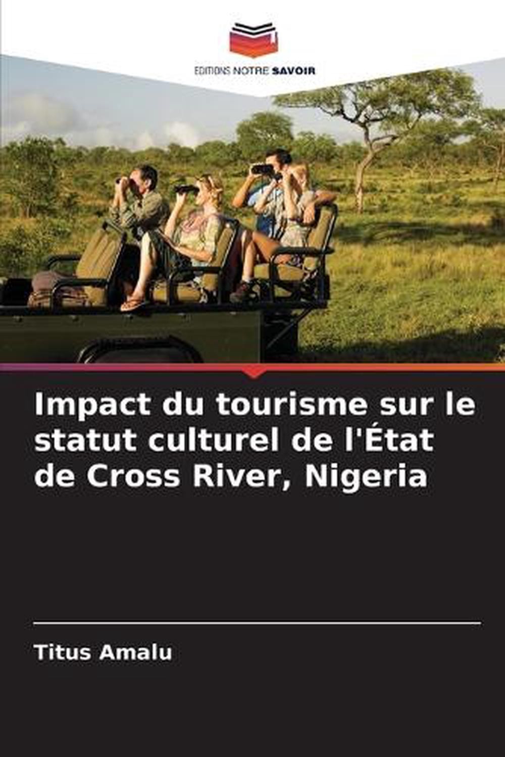 Impact du tourisme sur le statut culturel de l'tat de cross river, nigeria by ti
