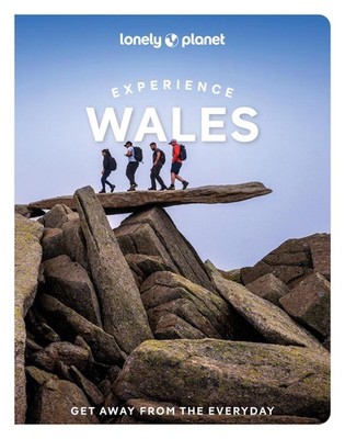 Lonely Planet Experience Wales by Lonely Planet Paperback Book