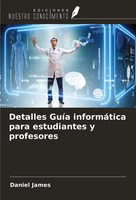 Daniel James | Detalles GuíA InformáTica Para Estudiantes Y Profesores | Buch