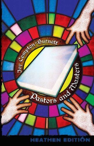 Thumbnail - Ivy Compton-burnett Pastors And Masters (heathen Edition)